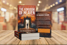Load image into Gallery viewer, Demystifying the Kingdom of Heaven: A Beginner's Guide to Understanding God's Kingdom (The Demystifying Series) (AUDIOBOOK)