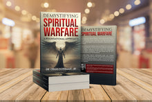 Load image into Gallery viewer, Demystifying Spiritual Warfare: A Foundational Approach (The Demystifying Series) (AUDIOBOOK))